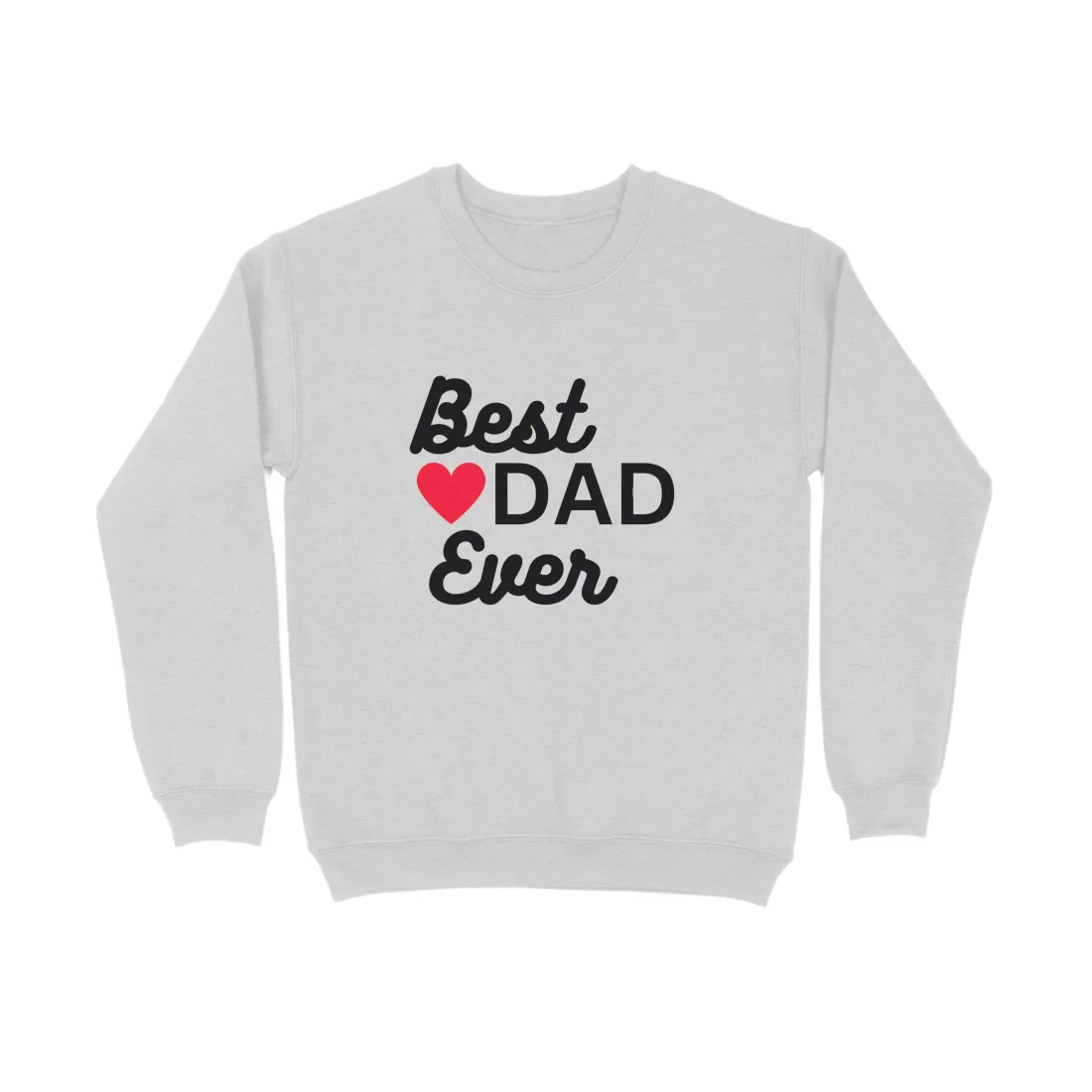 Best Dad Ever Sweatshirt - Image 5